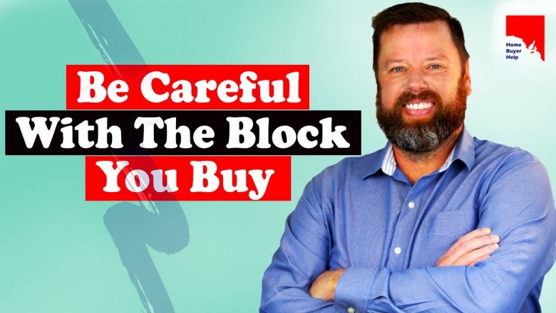 Be Careful With The Block You Buy
