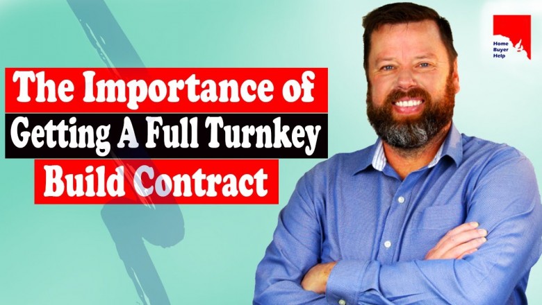 The Importance Of Getting A Full Turnkey Build Contract