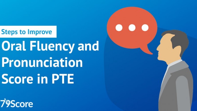 Steps to Improve Oral Fluency & Pronunciation Score in PTE -79score.com