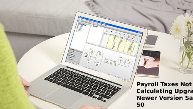 Payroll Taxes Not Calculating Upgrading Newer Version Sage 50