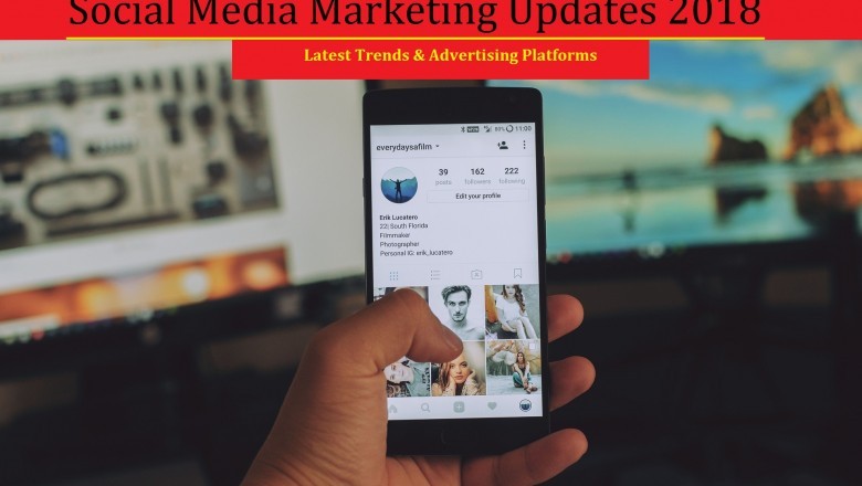 Social Media Marketing Updates 2020 | Latest Trends | Advertising Platforms