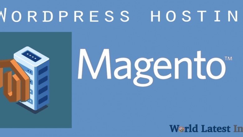 The Great Hosting Industries for Hosting a Magento Site