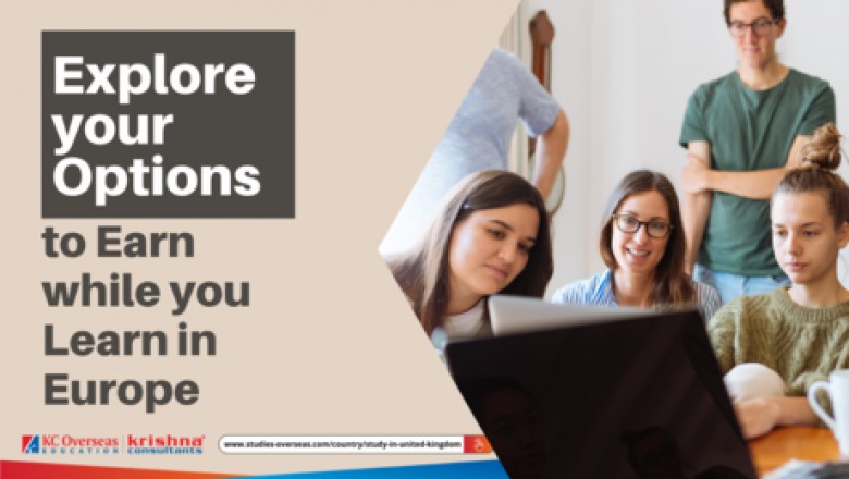 Explore your Options to Earn while you Learn in Europe