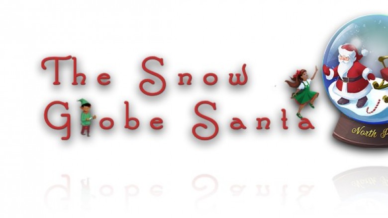 Christmas Is Saved By Snow Globe Santa Experience