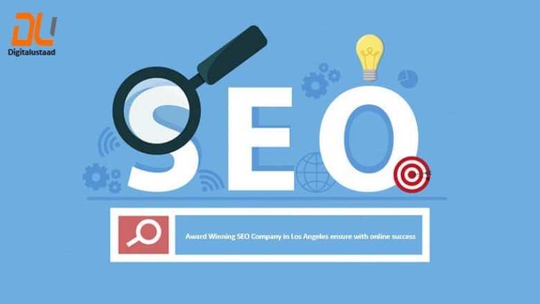 Award Winning SEO Company in Los Angeles ensure with online success