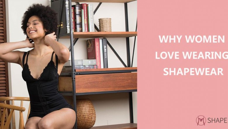 Why Women Love Wearing Shapewear
