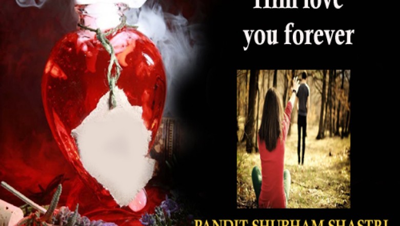 Spell to make him love you forever