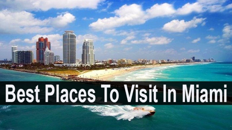 Best Places To Visit In Miami