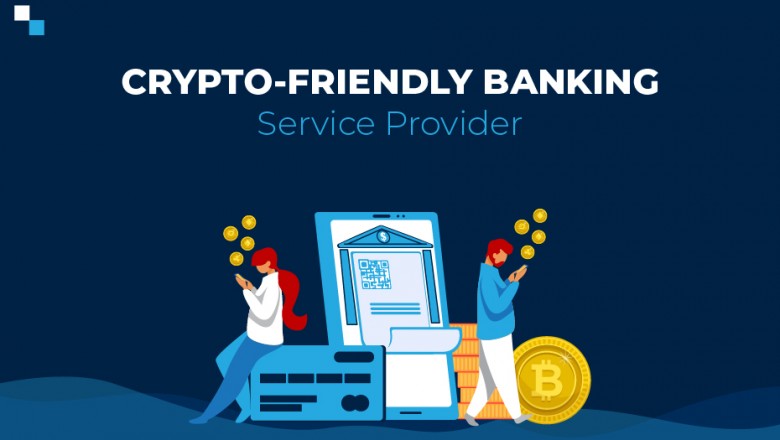 crypto-friendly banks for business