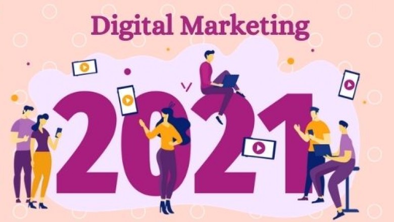 Digital Marketing trends in 2021 - What it has in store for you