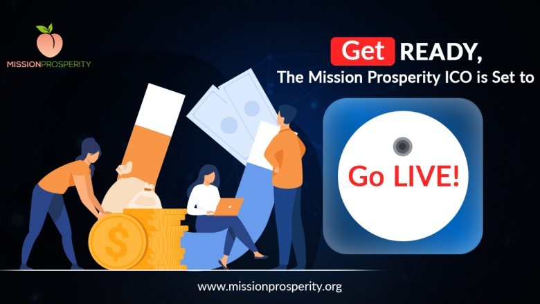 Get Ready, the Mission Prosperity ICO is set to go LIVE!