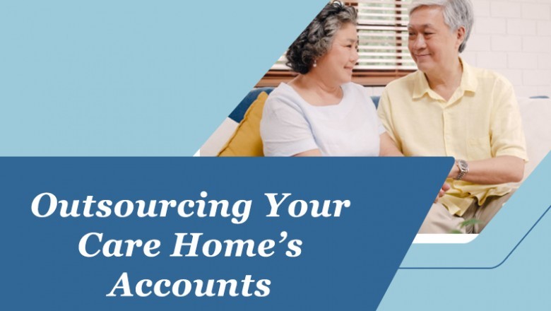 Outsourcing Your Care Home’s Accounts