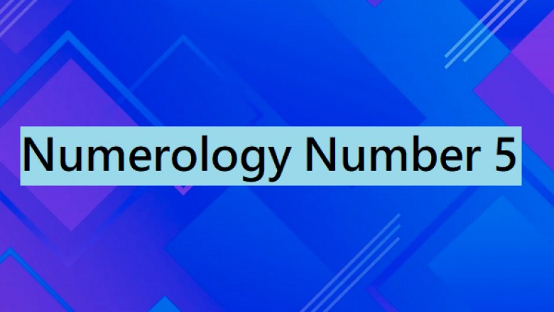 Numerology Number 5 – Number 5 Meaning In Numerology