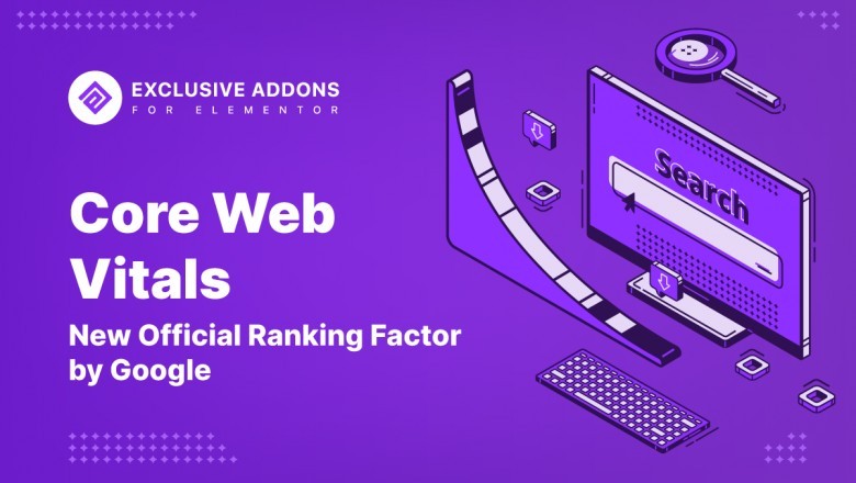 Core Web Vitals: New Official Google Ranking Factor 2021