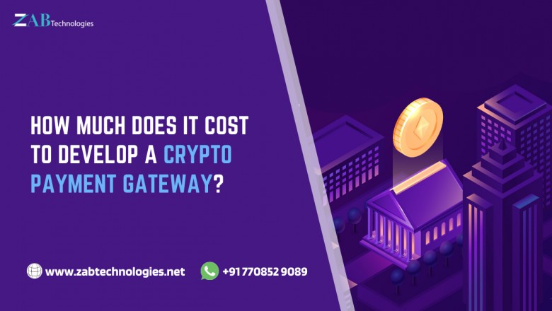 How much does it cost to develop Crypto Payment Gateway?