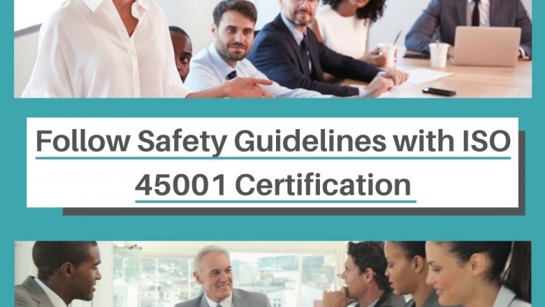 Follow Safety Guidelines with ISO 45001 Certification