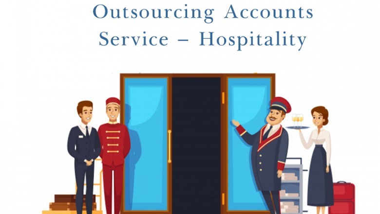 Outsourcing Accounts Service – Hospitality