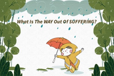 WHAT IS THE WAY OUT OF SUFFERING? - WOWzforHappiness