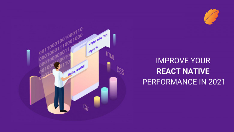 IMPROVE YOUR REACT NATIVE PERFORMANCE IN 2021