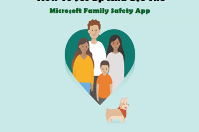 How To Set Up And Use The Microsoft Family Safety App