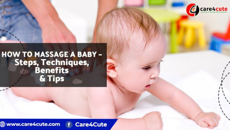 How to massage a baby – Steps, Techniques, Benefits & Tips