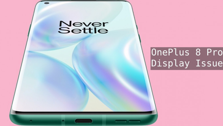OnePlus 8 Pro Display Issues and Their Possible Solutions