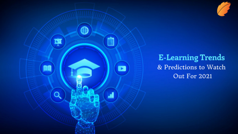 E-Learning Trends and Predictions to Watch Out for 2021!