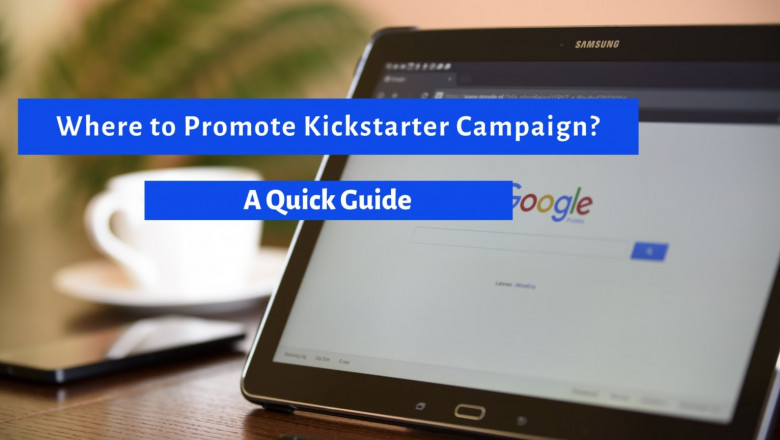 Where to Promote Kickstarter Campaign?