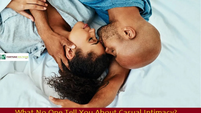 What No One Tell You About Casual Intimacy?