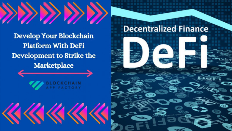 Develop Your Blockchain Platform With Defi development