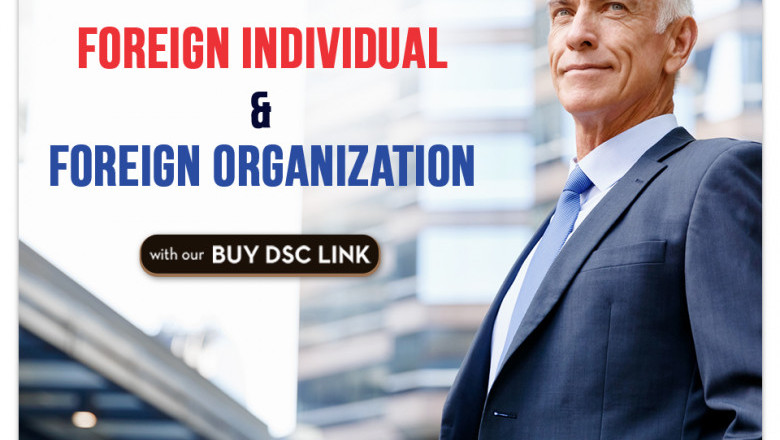 Digital Signature Certificate For Foreign National and Organization