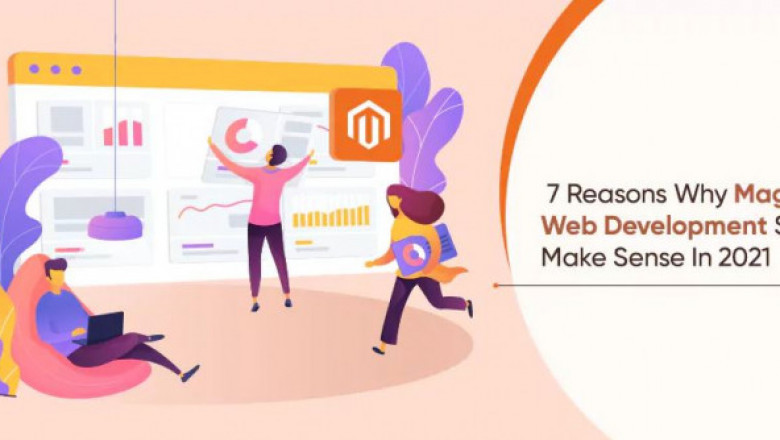 Magento Web Development Services Make Sense In 2021