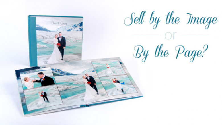 Should Wedding Albums Be Sold “By the Image” or “By the Page”?