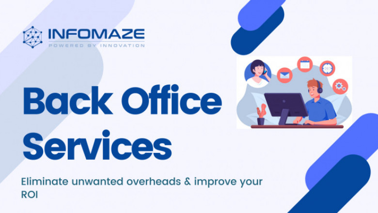 Back Office Services | Back Office Support Team | Infomaze