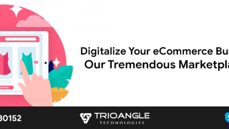 Digitalize Your eCommerce Business With Our Tremendous Marketplace Script