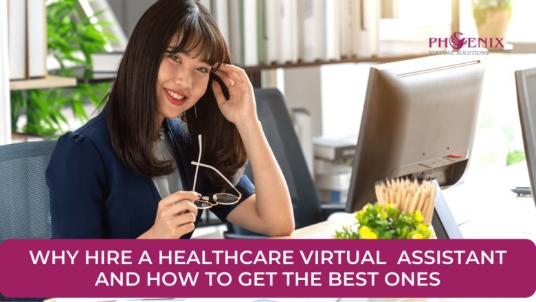 Why Hire a Healthcare Virtual Assistant and How to Get the Best Ones