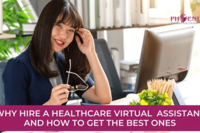 Why Hire a Healthcare Virtual Assistant and How to Get the Best Ones