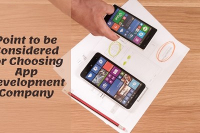 5 Things to be Considered While Choosing Mobile App Development Company