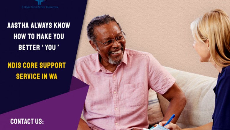 NDIS Core Support Services in Perth,Morely, Cottesloe,Fremantle, victoria park, canning vale, Maddington, Joondalup Perth and all around Western Australia