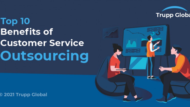 Top 10 Benefits of Customer Service Outsourcing