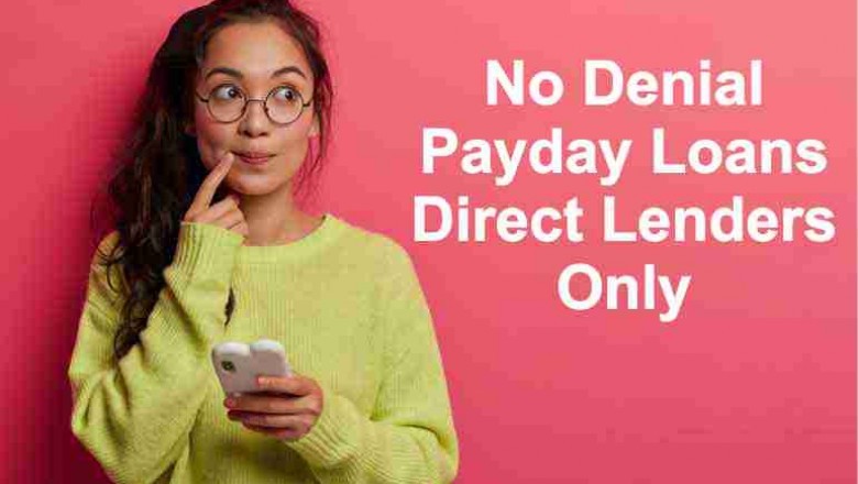 No Denial Payday Loans Direct Lenders Only – Easy Qualify Money