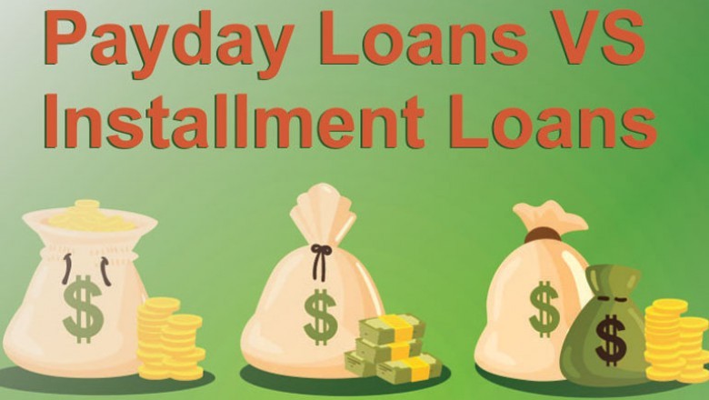 Payday Loan vs Installment Loan: Which Loan is Right for You?