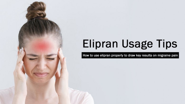 Elipran Usage Tips: How to use elipran properly to draw key results on migraine pain