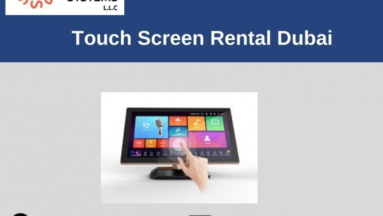 How Touch Screens Rental are Great Source of Interaction in Dubai?