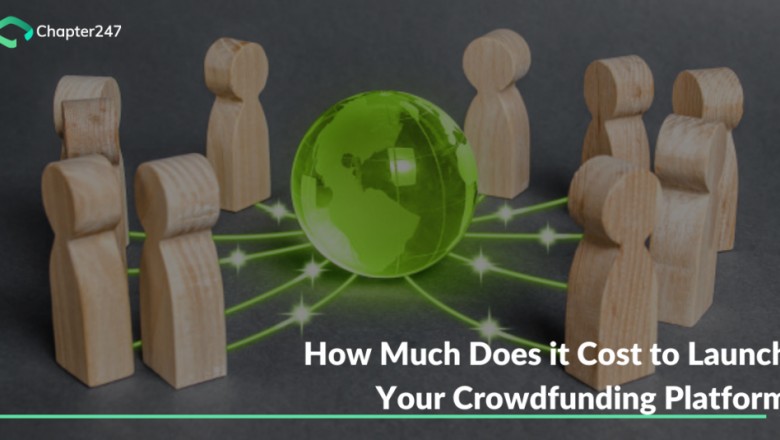 Know how much it can cost to launch crowdfunding Platform