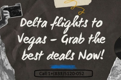 Delta Cheap Flights to Vegas - 1+(833)5120-052 - Call Now