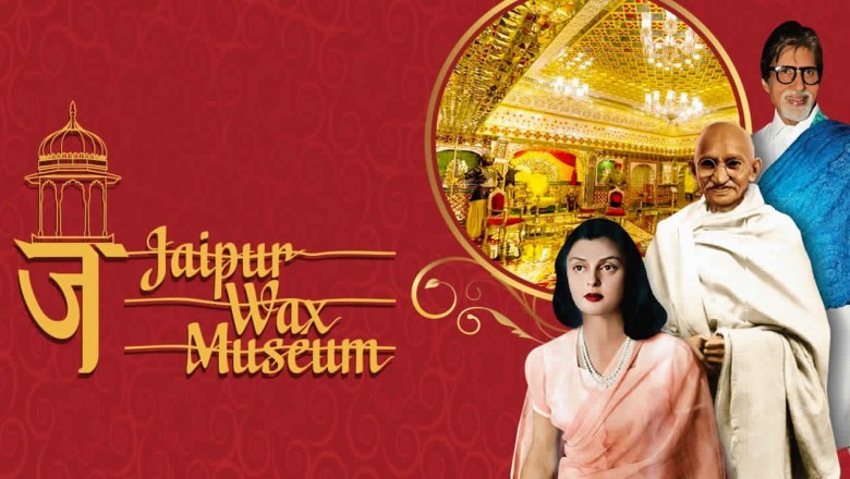 4 Reasons to Visit Wax Museum on Your Jaipur Sightseeing Tour