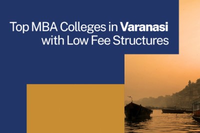 Top MBA Colleges In Varanasi 2021: Low Fee Structure & Eligibility