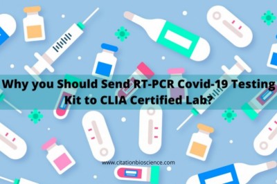 Why you Should Send RT-PCR Covid-19 Testing Kit to CLIA Certified Lab?