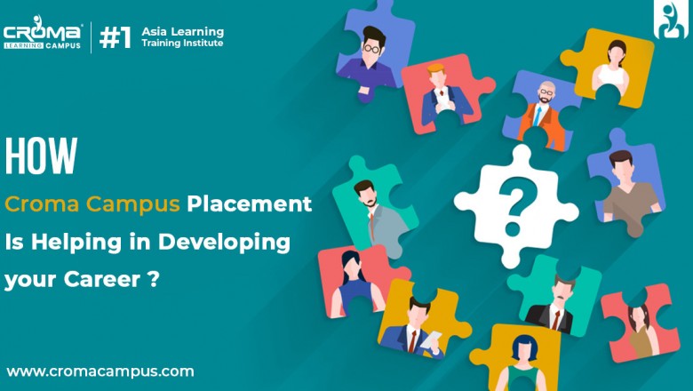 How to Prepare for Training and Placement at Croma Campus Training Institute?
